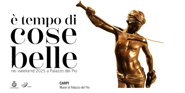 locandina È tempo di cose belle. Iniziative ai Musei di palazzo dei Pio nei weekend 2025